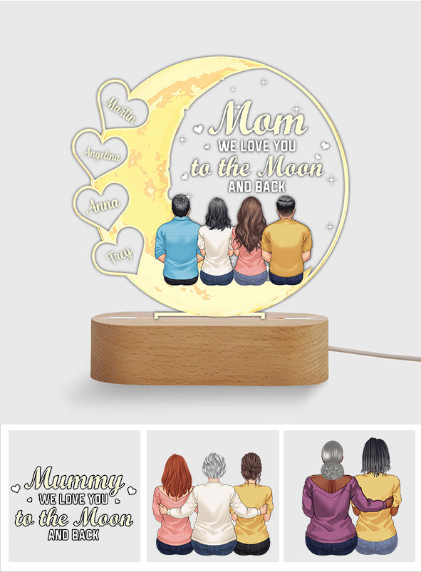 We Love You To The Moon And Back - Personalized Mother Shaped Plaque Light Base