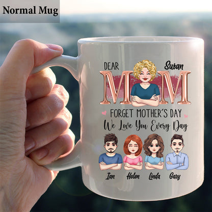 We Love You Everyday - Personalized Mother Mug