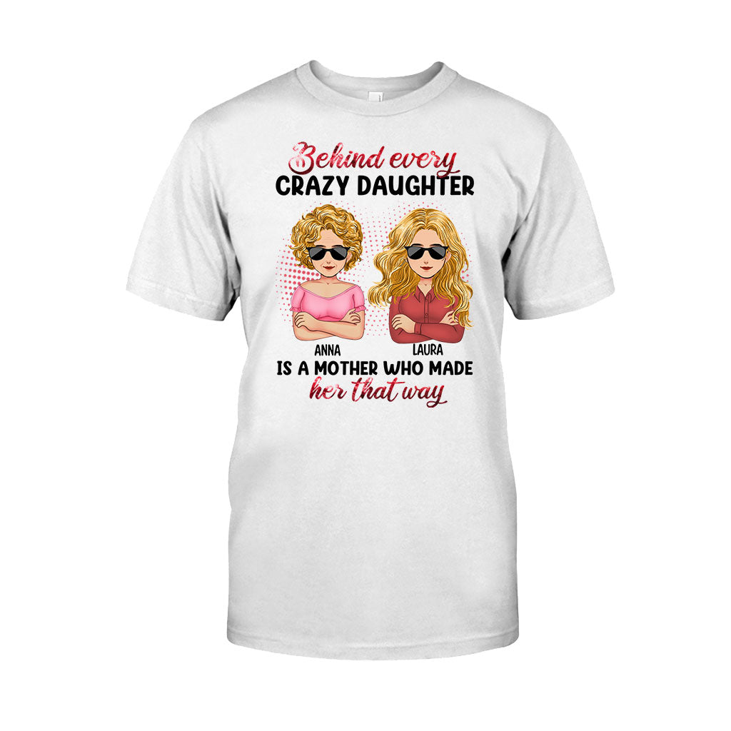 Behind Every Crazy Children - Personalized Mother's Day Mother T-shirt and Hoodie