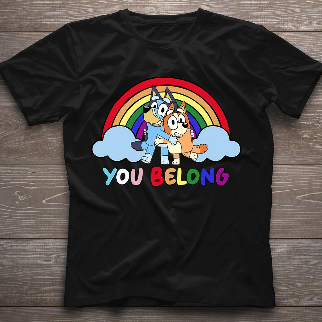 You Belong Cool Blue Dog Pride - LGBT Support T-shirt And Hoodie