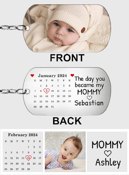 Calendar Custom Photo The Day You Became My Mommy Daddy - Personalized Mother Stainless Steel Keychain