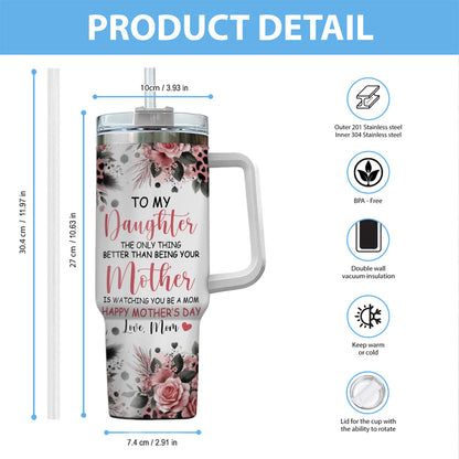 To My Daughter Happy Mother‘s Day - Personalized Mother Tumbler With Handle