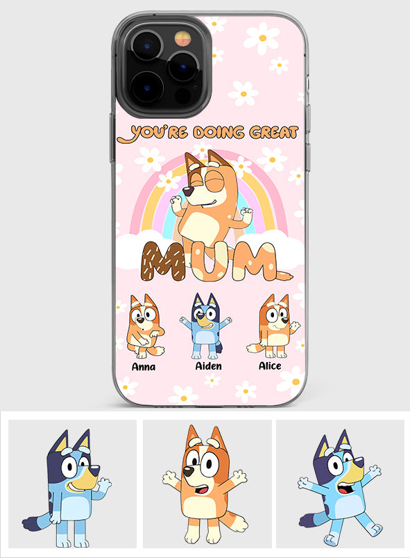 You're Doing Great Mum - Personalized Mother Clear Phone Case