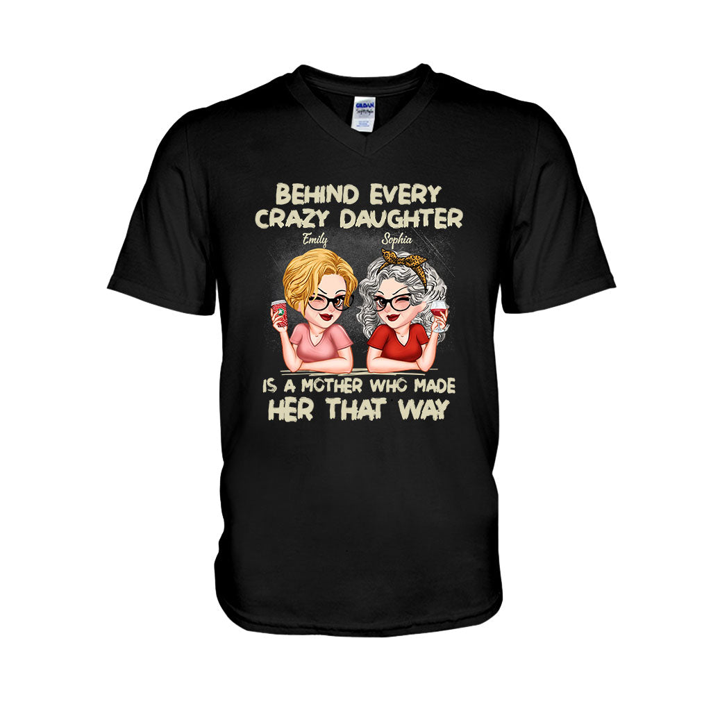 Behind Every Crazy Daughter A Mother - Personalized Mother T-shirt And Hoodie