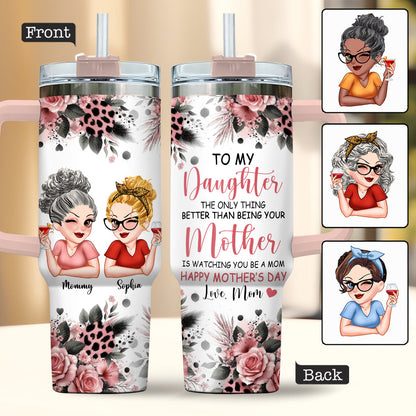 To My Daughter Happy Mother‘s Day - Personalized Mother Tumbler With Handle