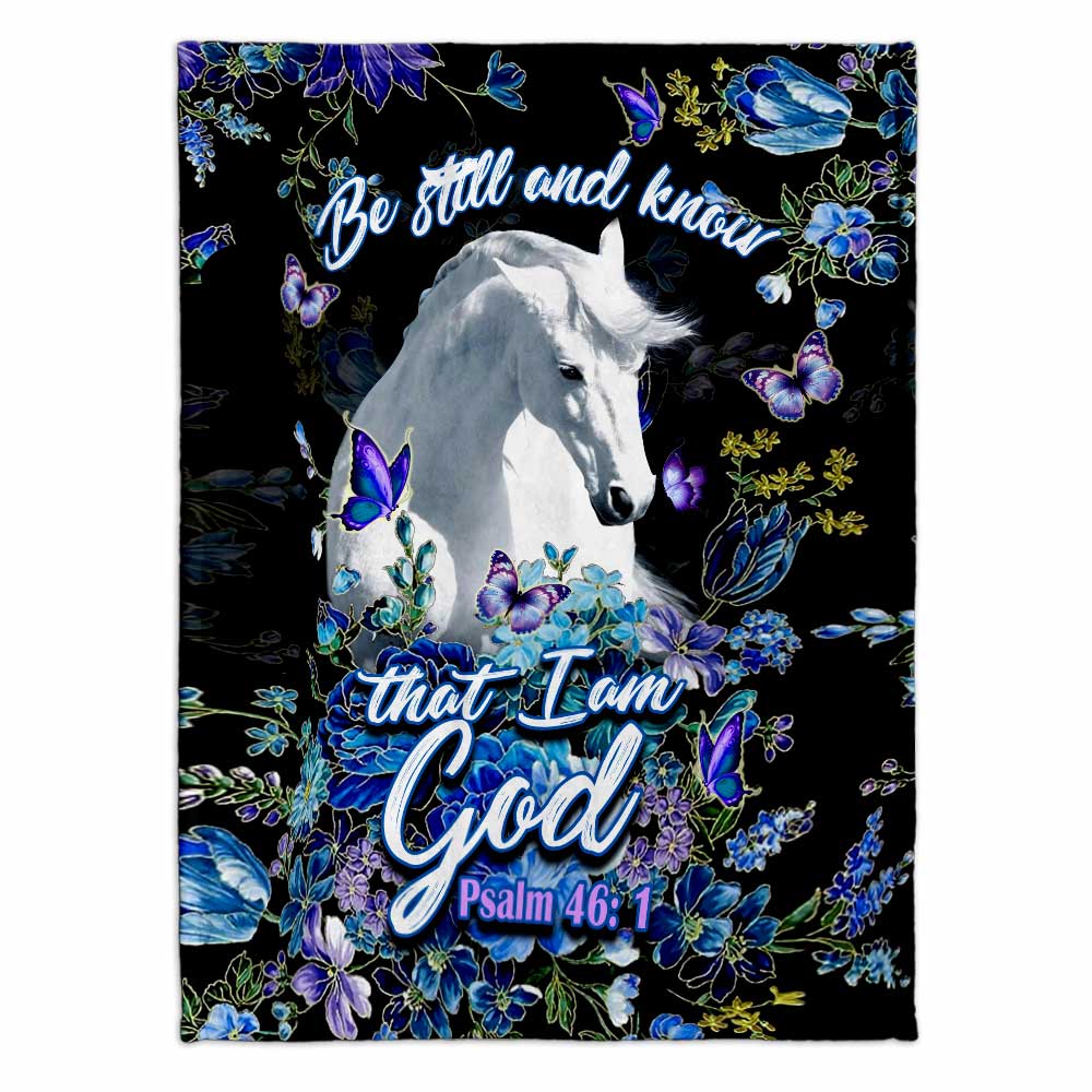 Be Still And Knowing That I Am God Horse Blanket 0622