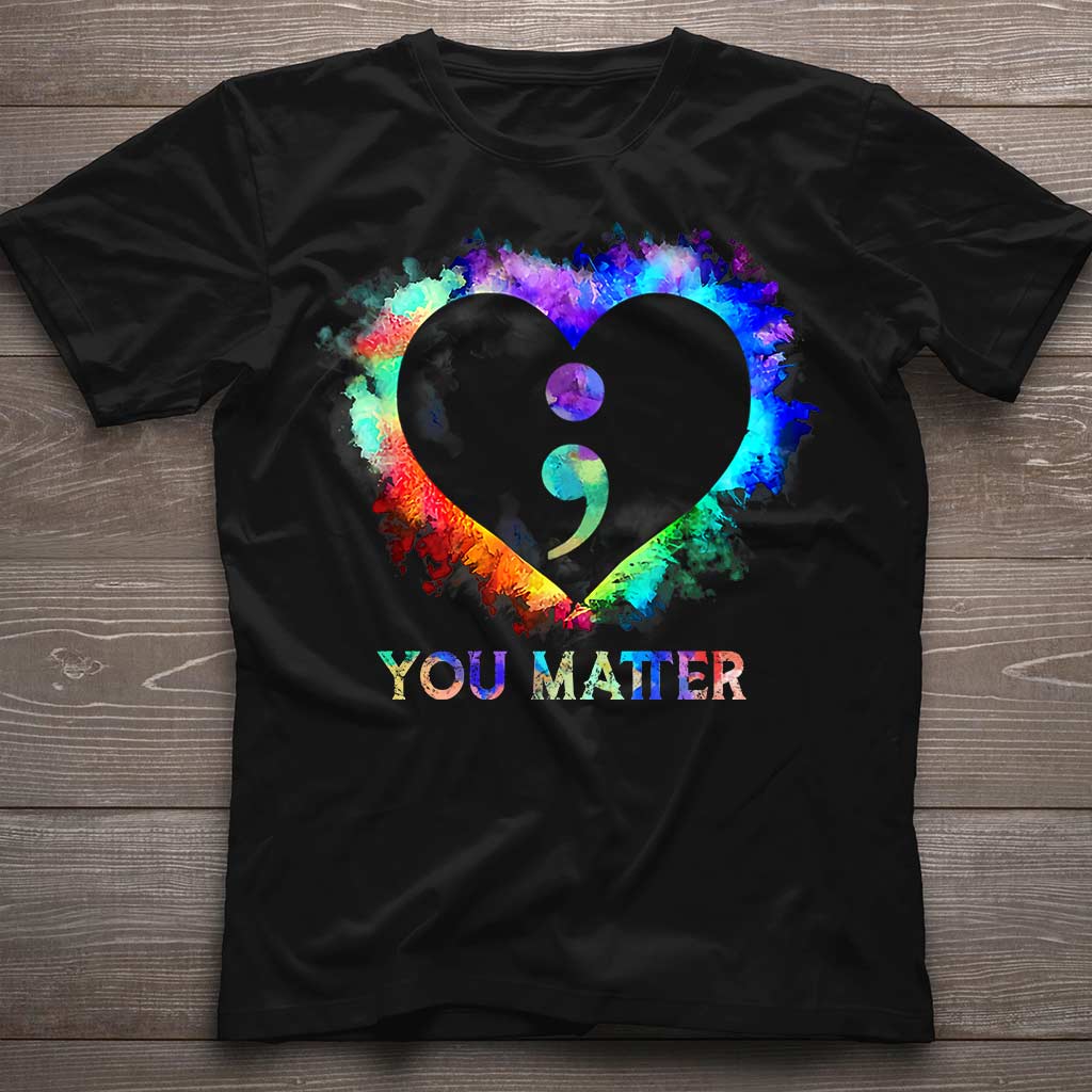 You Matter - Suicide Prevention T-shirt and Hoodie 0722