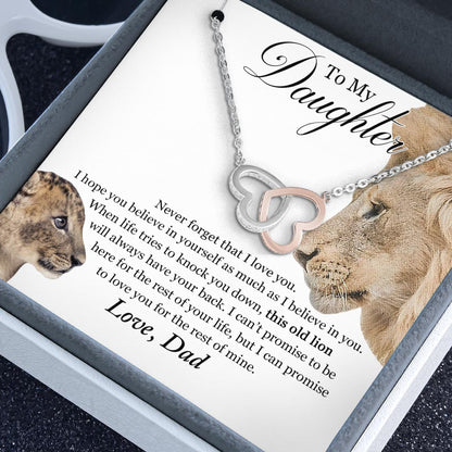 To My Daughter This Old Lion Will Always Have Your Back Gift From Dad - Daughter Two Hearts Necklace 0921