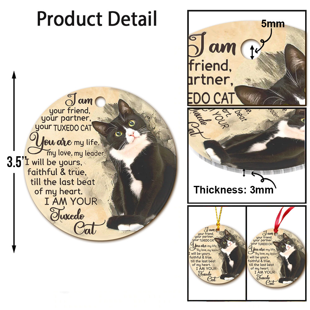 Tuxedo Cat I Am Your Friend - Cat Ornament (Printed On Both Sides) 1022