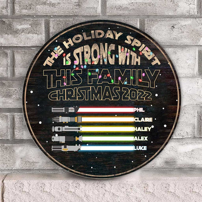 Holiday Spirit Is Strong With This Family - Personalized Christmas Family Round Wood Sign