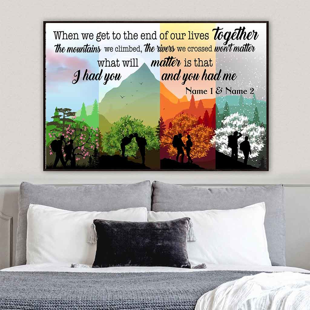 When We Get To The End - Hiking Personalized Poster