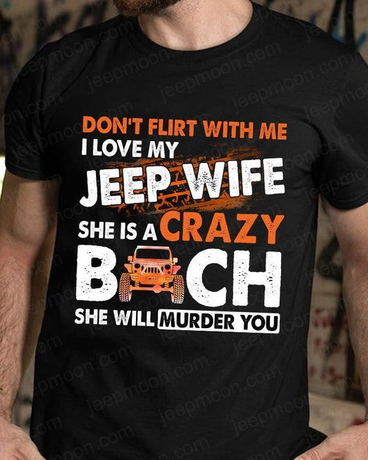 Don't Flirt With Me Car T-shirt & Hoodie 0224