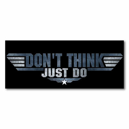 Don't Think Just Do Top Gun - Truck Tailgate Decal