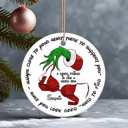 A Good Friend Is Like A Good Bra - Personalized Bestie Ceramic Circle Ornament