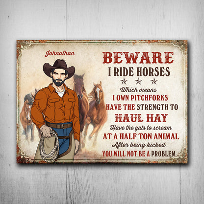 Beware I Ride Horses - Personalized Horse Rectangle Metal Sign