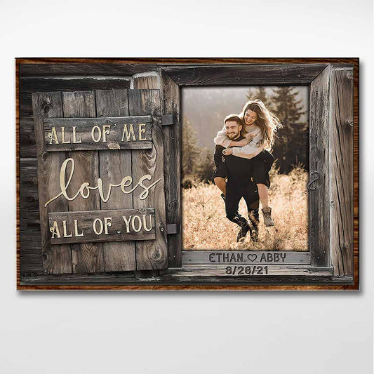 All Of Me Loves All Of Your Opening Wooden Window - Couple Personalized Poster 082021