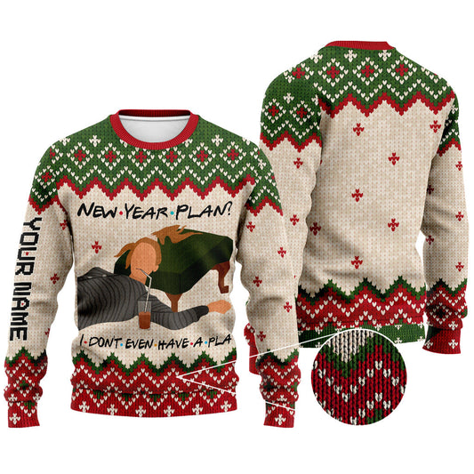 I Don't Even Have A Pla - Personalized Christmas Sweater With Faux Wool Pattern Printed