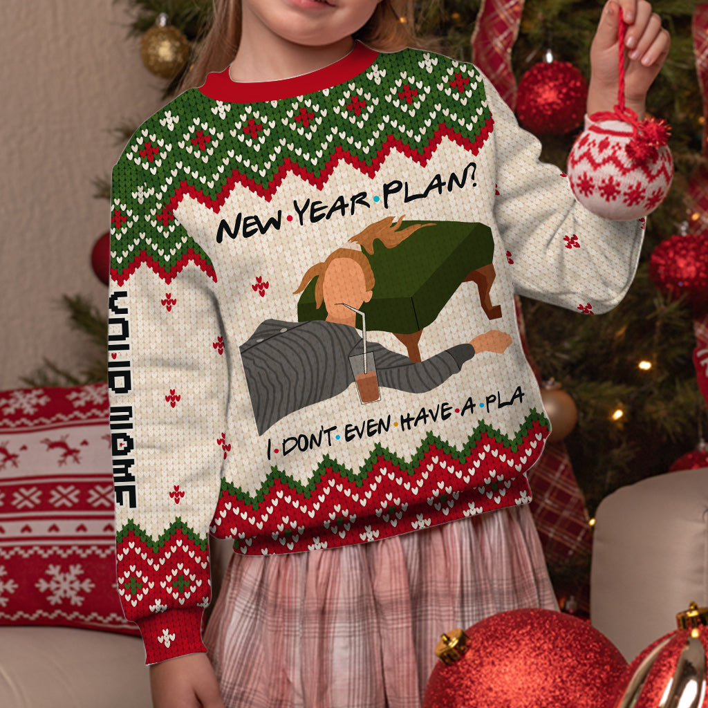 I Don't Even Have A Pla - Personalized Christmas Sweater With Faux Wool Pattern Printed