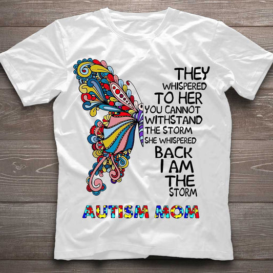 They Whispered To Her  - Autism Awareness T-shirt And Hoodie 062021