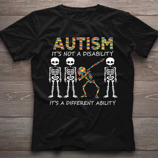 Autism It's Not A Disability - Autism Awareness T-shirt And Hoodie 062021