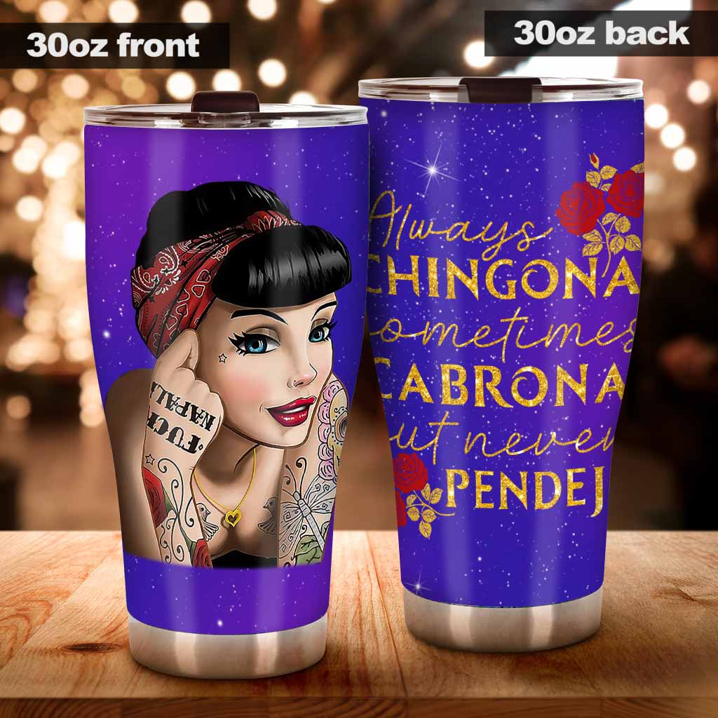 Always Chingona - Latina Women Tumbler 062021