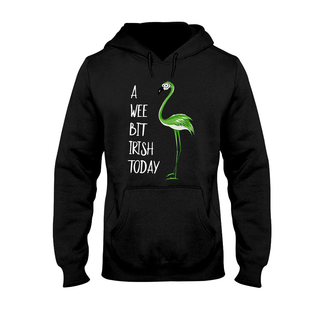 A Wee Bit Irish Today - Flamingo T-shirt and Hoodie 0219