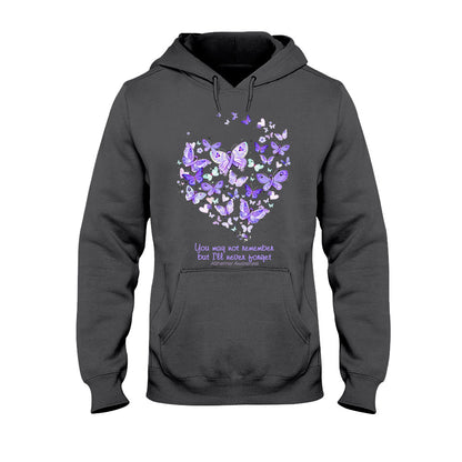 You May Not Remember Purple Butterflies - Alzheimer Awareness T-shirt and Hoodie 1121