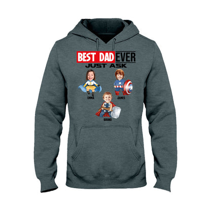 Best Super Dad Ever Just Ask - Personalized Superhero T-shirt and Hoodie