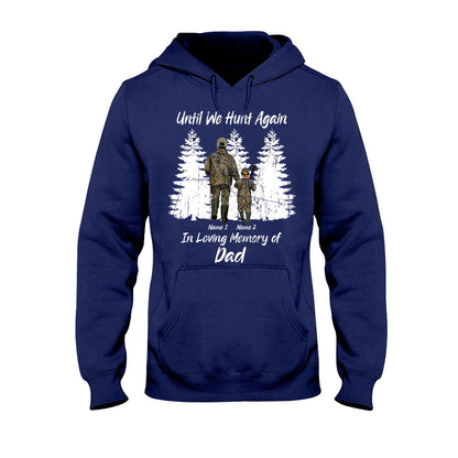 Until We Hunt Again - Personalized Father's Day T-shirt and Hoodie