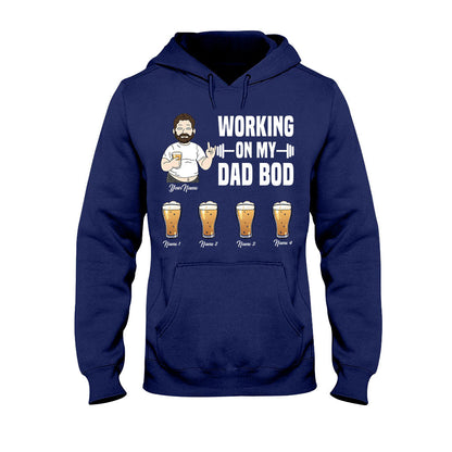 Working On My Dad Bod - Personalized Father's Day T-shirt and Hoodie