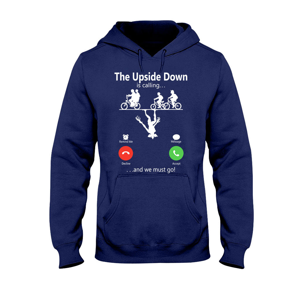 The Upside Down Is Calling - Stranger Things T-shirt and Hoodie