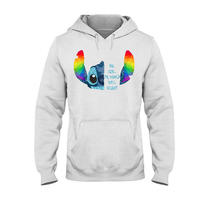 Be You The World Will Adjust - LGBT Support T-shirt and Hoodie