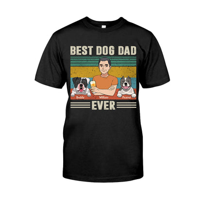 Best Dog Dad Ever - Personalized Father's Day T-shirt and Hoodie