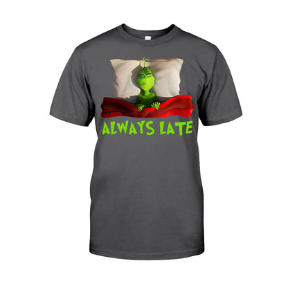 Always Late - T-shirt and Hoodie 1118