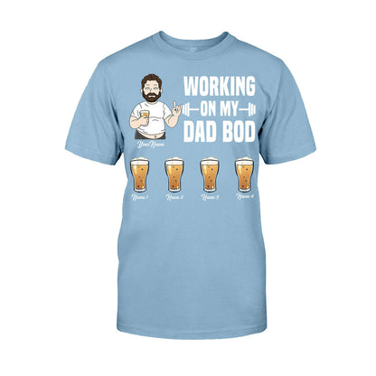 Working On My Dad Bod - Personalized Father's Day T-shirt and Hoodie