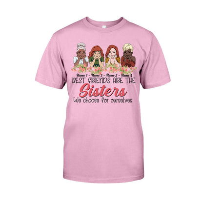 Best Friends Are The Sisters We Choose For Ourselves - Personalized Bestie T-shirt and Hoodie