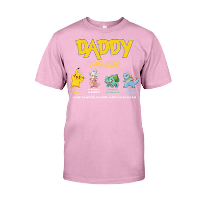 Daddy You Are - Personalized Monster Trainer T-shirt and Hoodie