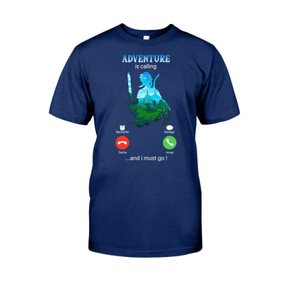 Adventure Is Calling And I Must Go The Hero's Legend T-shirt and Hoodie