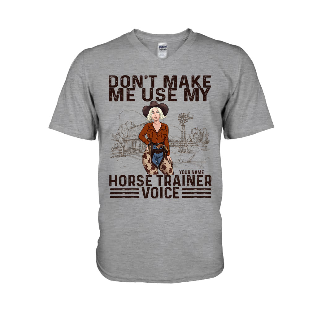 Don't Make Me Use My Horse Trainer Voice - Personalized Horse T-shirt and Hoodie