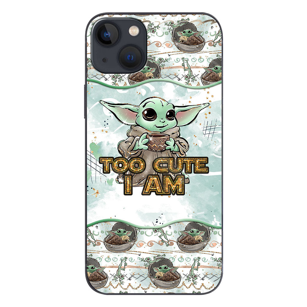 Too Cute I Am - Personalized Phone Case